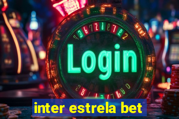 inter estrela bet